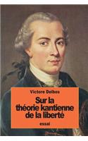 Sur la théorie kantienne de la liberté