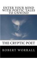 Enter Your Mind with Poetic Tales to Unwind