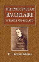 The Influence of Baudelaire: In France and England