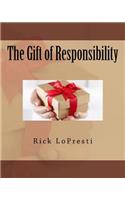 The Gift of Responsibility