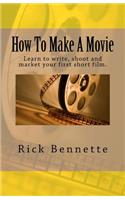How To Make A Movie