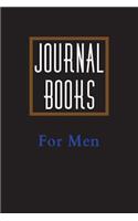 Journal Books For Men: Blank Journal Notebook To Write In