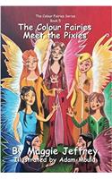 The Colour Fairies Meet the Pixies