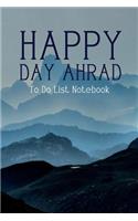 To Do List Notebook Happy Day Ahead