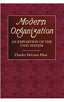 Modern Organization: An Exposition of the Unit System