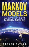 Markov Models: An Introduction to Markov Models