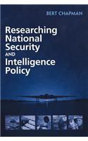 Researching National Security and Intelligence Policy