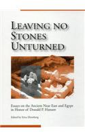 Leaving No Stones Unturned: Essays on the Ancient Near East and Egypt in Honor of Donald P. Hansen