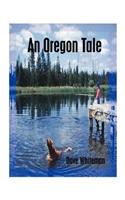 An Oregon Tale