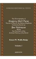 Chronography of Gregory AB?'L Faraj the Son of Aaron, the Hebrew Physician Commonly Known as Bar Hebraeus Being the First Part of His Political Hi