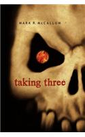 Taking Three