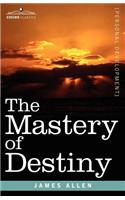 Mastery of Destiny