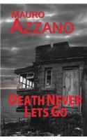 Death Never Lets Go