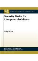 Security Basics for Computer Architects