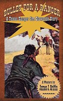 Bullet for a Ranger: A Texas Ranger Jim Blawcyzk Novel(Western Series Level I (24))
