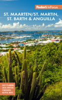 InFocus St. Maarten/St. Martin, St. Barth & Anguilla: (Full-color Travel Guide)