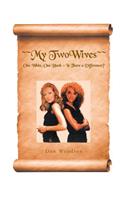 My Two Wives
