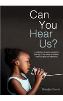 Can You Hear Us?