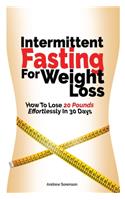Intermittent Fasting For Weight Loss