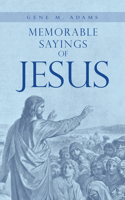 Memorable Sayings of Jesus