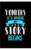 Notizbuch Yonkers It's Where My Story Begins: Yonkers Notizbuch, Journal mit 120 linierten Seiten