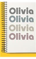 Name Olivia Notebook Cute Birthday Gift Born First Given Name Pride Olivia: Lined Notebook / Journal Gift, 120 Pages, 6x9, Soft Cover, Matte Finish