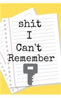 Shit I Can't Remember Lock A beautiful