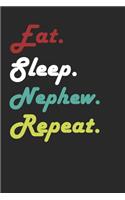 Eat Sleep Nephew Repeat Journal