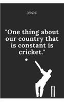 Cricket Notebook Quote 10 Notebook For Cricket Fans and Lovers