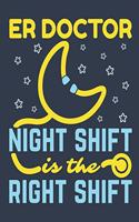 ER Doctor Night Shift Is The Right Shift