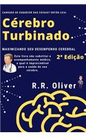 Cérebro Turbinado: Maximizando seu Desempenho Cerebral