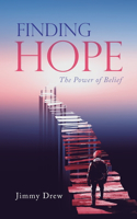 Finding Hope: The Power of Belief