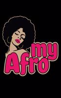 My Afro: A Journal, Notepad, or Diary to write down your thoughts. - 120 Page - 6x9 - College Ruled Journal - Writing Book, Personal Writing Space, Doodle, N