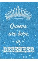 Queens are born in December