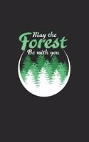 May the forest be with you