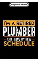 Composition Notebook: Retired Plumber Journal/Notebook Blank Lined Ruled 6x9 100 Pages