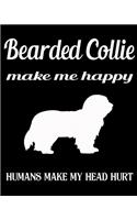 Bearded Collie Make Me Happy Humans Make My Head Hurt: Dog Breed Notebook 2020 Monthly Planner Dated Journal 8" x 10" 110 pages