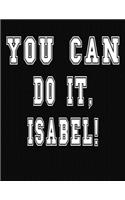 You Can Do It, Isabel!
