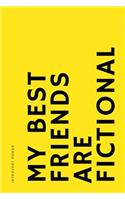 INTROVERT POWER My best friends are fictional