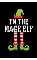 I'm the Mage Elf: Blank Lined Family Matching Christmas Diary - Best Christmas gift Notebook And Journal - 6x9 Inch 120 Pages White Paper