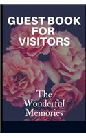 Guest Book For Visitors: The Wonderful memories