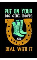 Put on Your Big Girl Boots and Deal with It