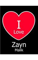 I Love Zayn Malik