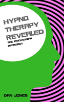 The Ericksonian Approach: (2 Hypnotherapy Revealed)