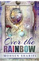 Over the Rainbow