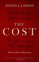 The Cost: What It Takes to Follow Jesus