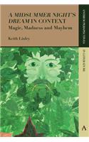 'A Midsummer Night's Dream' in Context