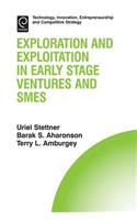 Exploration and Exploitation in Early Stage Ventures and SMEs