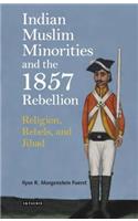 Indian Muslim Minorities and the 1857 Rebellion