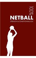 Netball Strength and Conditioning Log: Daily Netball Sports Workout Journal and Fitness Diary for Player and Coach - Notebook(3 Netball)